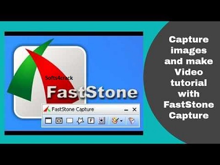 FastStone Capture Key With Crack Free Download